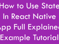 How to Use State Inside React Native App Full Explained Example Tutorial