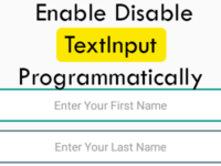 React Native Enable Disable TextInput Programmatically Android iOS