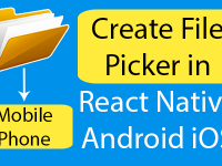 Create File Picker in React Native Android iOS Example Tutorial